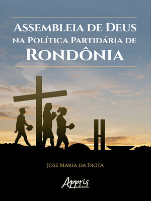 cover image of Assembleia de Deus na política partidária de Rondônia